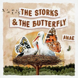 The Storks & The Butterfly