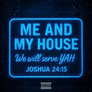 Me And My House (Explicit)