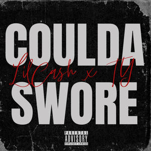 Lil Cash - Coulda Swore (feat. Lil Ty) (Explicit)