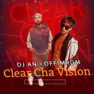 Clear Cha Vision (feat. OffimRdm) [Explicit]