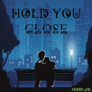 Hold You Close (feat. Amvis)