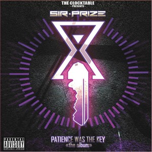 Patience Was the Key: The Album (Explicit)