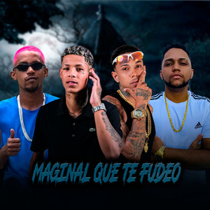 Maginal Que Te Fudeo (Explicit)