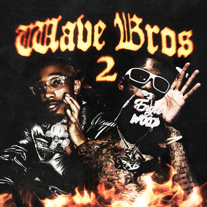 My Boii #WaveBros2 (Explicit)