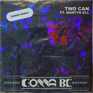 Gonna Be (ZANDR Remix)