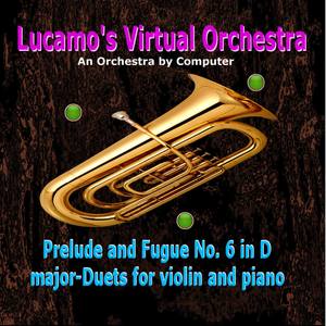 Prelude and Fugue No. 6 in D Major-Duets for Violin and Piano - Prelude and Fugue No. 6 in D Major-Duets for Violin and Piano