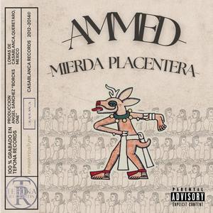 MIERDA PLACENTERA (Explicit)