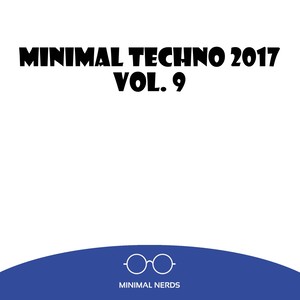 Minimal Techno 2017, Vol. 9