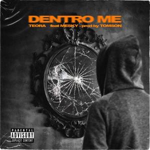 Dentro me (feat. Mesky & Tomson) [Explicit]