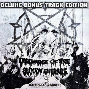 Daemoniac Yandere (Deluxe Bonus Track Edition) [Explicit]