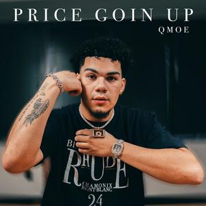 Price Goin Up (Explicit)