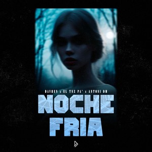 Noche Fría (Explicit)
