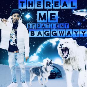 The Real Me Be Patient (Explicit)