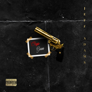 Cap Gun (Explicit)