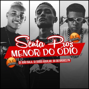 Senta Pros Menor Do Ódio (Explicit)