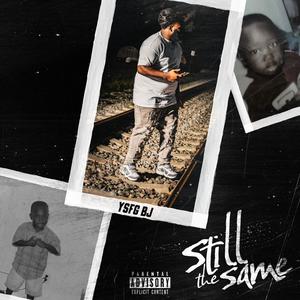 Still the Same (Explicit)