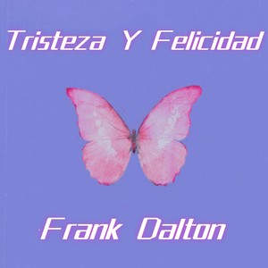 Tristeza Y Felicidad