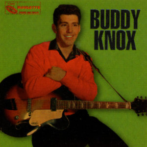 Buddy Knox - Rock Around the Clock (LP版)