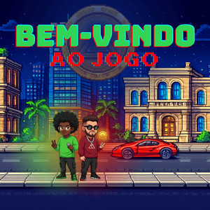 Bem-Vindo ao Jogo (Explicit)