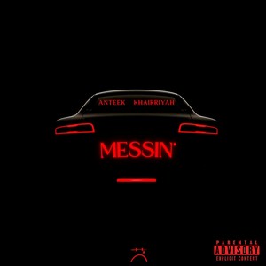 Messin' (Explicit)