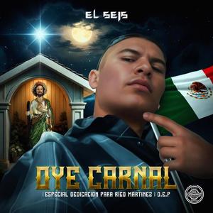 Oye Carnal (Explicit)