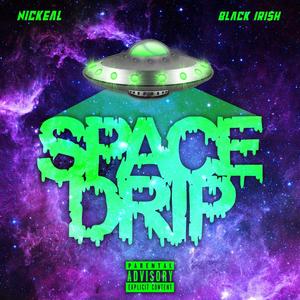 Space Drip (Explicit)