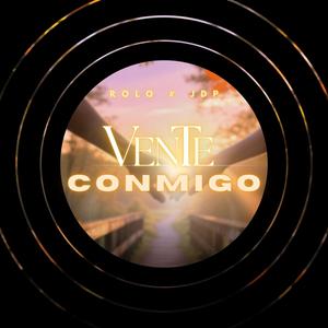 Vente conmigo (feat. Rolo, JDP & Rap Ghost)