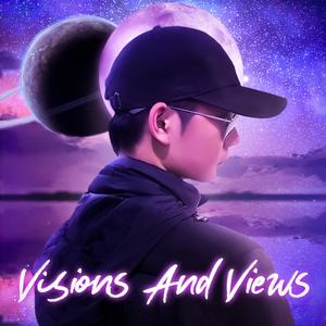 Visions And Views (Explicit)