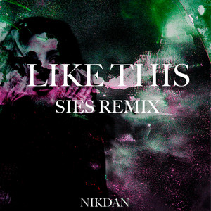 Like This (Sies Remix)
