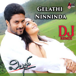 Gelathi Ninninda (DJ Remix)