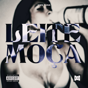 Leite Moça (Explicit)