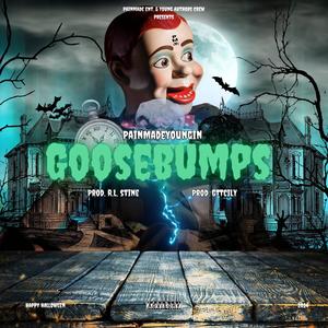 GooseBumpz (Explicit)