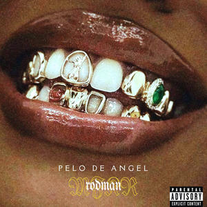 Pelo de Angel (feat. Imperial Dk) (Explicit)