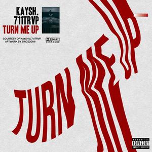 Turn Me Up (Explicit)