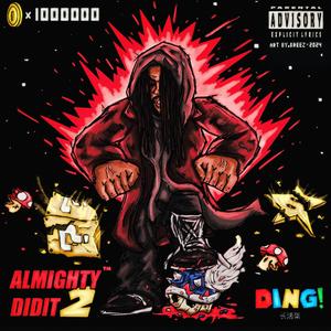ALMIGHTY DIDIT, Pt. 2 (Explicit)