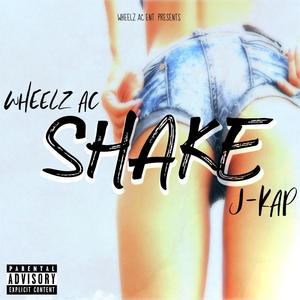 Shake(feat. J-Kap) (Explicit)