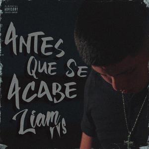 ANTES QUE SE ACABE (Explicit)