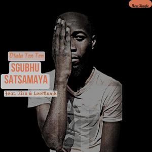Sgubhu Satsamaya (feat. Zizo & LeeMusik)