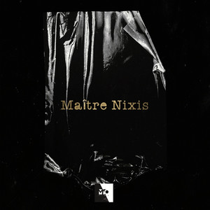 Maître Nixis (Explicit)