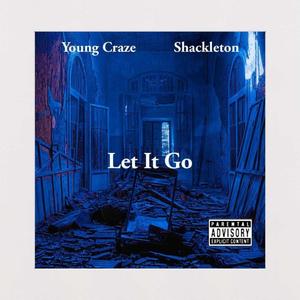 Let It Go (feat. Shackleton) [Explicit]