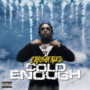 Cold Enough (Explicit)