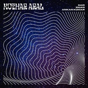 Kothar Aral (feat. Ankan Kumar & Zihan) (Explicit)