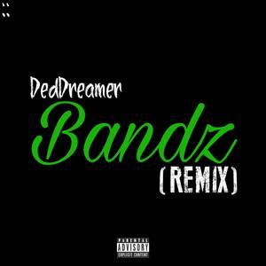 Bandz (Remix|Explicit)