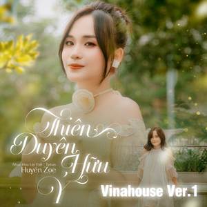 Thiên Duyên Hữu Ý (Remix Vinahouse|Explicit)