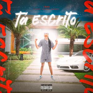 TÁ ESCRITO (feat. Prod By Lz) [Explicit]