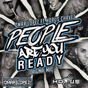 People Are You Ready(feat. Horus Chavez)