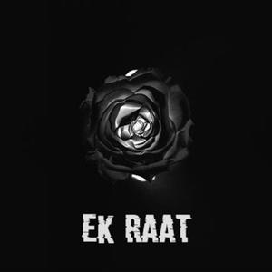 Ek Raat (feat. Shahone)