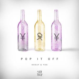 Ookay - Pop It Off