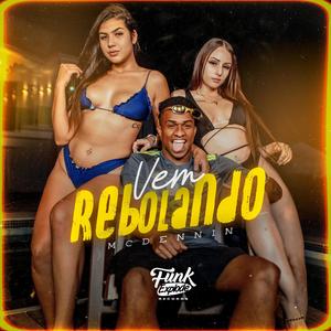 Vem Rebolando (Explicit)