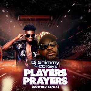 Players Prayer (feat. DDKeyz) [Gouyad Remix]